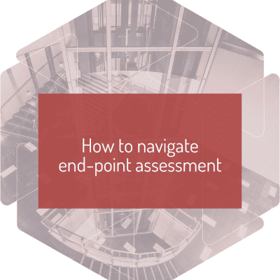 How to navigate end-point assessment 